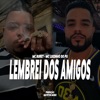 Lembrei dos Amigos - Single