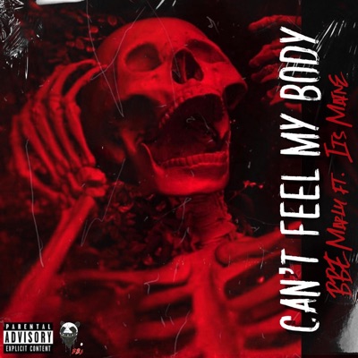 Can't Feel My Body (feat. Its Maine) - Single