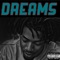 Dreams - ElChoppoe lyrics