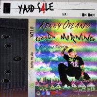 good morning (feat. sace6) - Single - Kenny Orlando