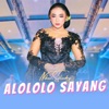 Alololo Sayang - Single