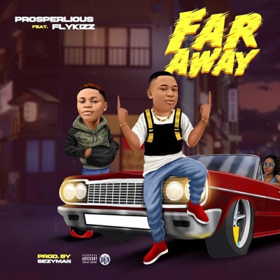 Far away (feat. Flykizz) - Single