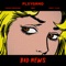 Bad News (feat. Gemma Griffiths & Ricky Tyler) - PLXYGRND lyrics