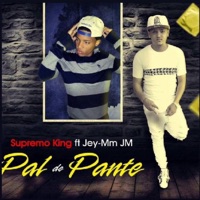 Pal de Pante (feat. Sopremo King featuring, Jeymm Jm, chflow djfama & Ares En Los Controles) - Single - federalmusicrd