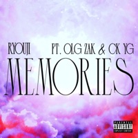 Memories (feat. OLG Zak & CK YG) - Single - Ryouji