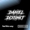 Feel This Way - Daniel Distinkt lyrics