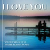 I love You (feat. Tanvir Rossi & Upoma) - Single