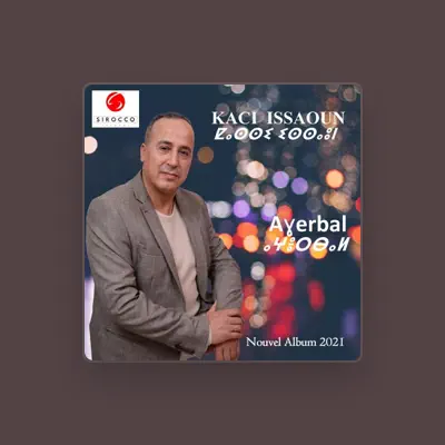 Listen to Kaci Issaouen, watch music videos, read bio, see tour dates & more!