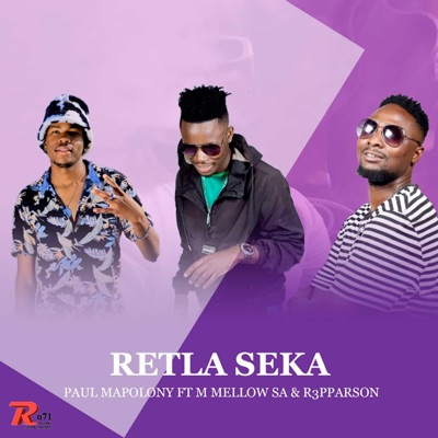Retla Seka (feat. R3pparson & M Mellow SA) - Single