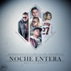 Noche Entera - Single