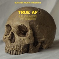 TRUE AF (feat. BABBAR) - Single - BALI BLASTER
