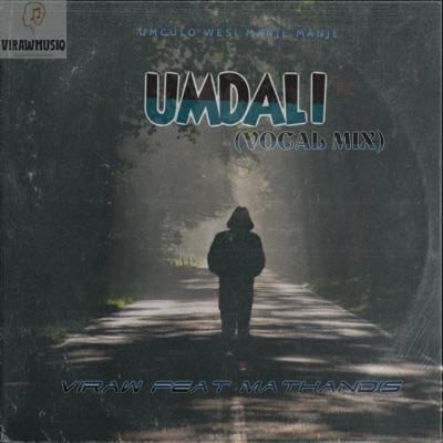 Umdali (feat. Mathandis) [Vocal Mix] - Single