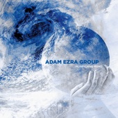 Adam Ezra Group - Life of a Thief