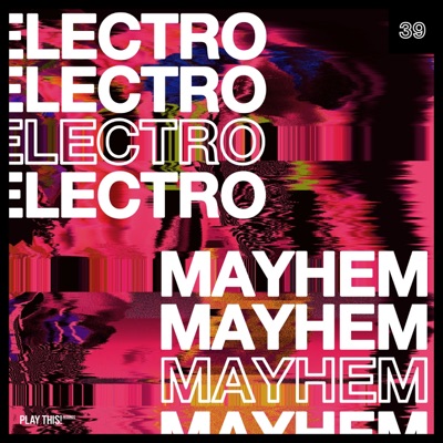 Electro Mayhem, Vol. 39