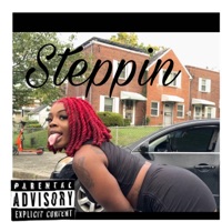 Steppin' - Single - Sweetie ItsPanda