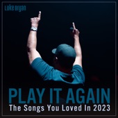 Play It Again: The Songs You Loved In 2023 artwork