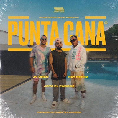 Punta Cana (feat. Jota el Parche & Wcheese) - Single