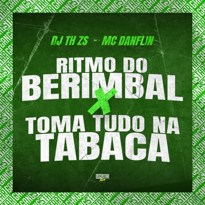 Ritmo do Berimbal X Toma Tudo na Tabaca - Single