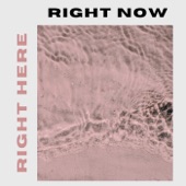 Right Here, Right Now artwork