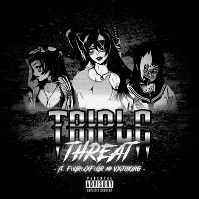 TRIPLETHREAT! (feat. F0UR6IXF0UR & VXJOKING) - Single