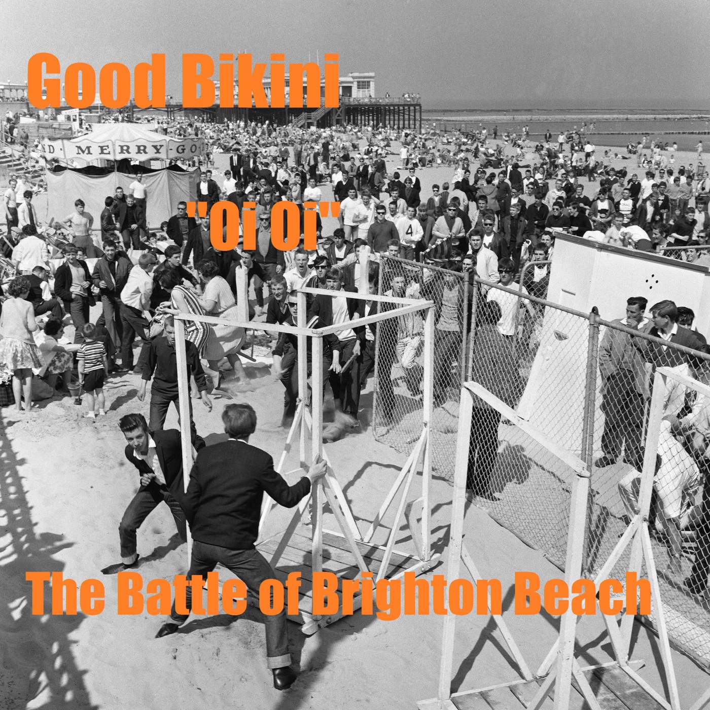 Oi Oi (The Battle of Brighton Beach) by Good Bikini