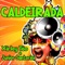 Caldeirada - Xirley Tao & Junior Santorini lyrics