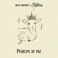 Príncipe de Paz (feat. La Sép7ima) - Single - Naiot Worship