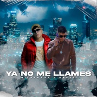 Ya No Me Llames - Single - Nickyezzy y Angel
