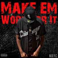 Make Em Work For It - Single - NOYC