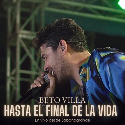 Hasta el Final de la Vida (En Vivo Desde Sabanagrande) - Single