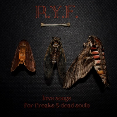 Love songs for freaks & dead souls