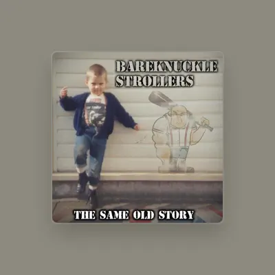 Listen to Bareknuckle Strollers, watch music videos, read bio, see tour dates & more!