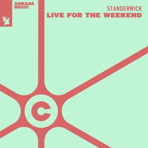 Live for the Weekend (Extended Mix)