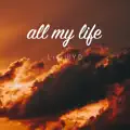 All my Life