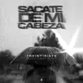 Sacate de Mi Cabeza