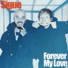 Sigue/Forever My Love - Single