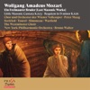 Wolfgang Amadeus Mozart: Ein Freimaurer Bruder [Last Masonic Works]