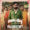 Kalangathey (From "Anbarivu") - Single