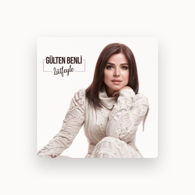 Listen to Gülten Benli, watch music videos, read bio, see tour dates & more!