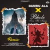 Damru Ala X Bhole Tera Hi Naam - Remix (Remix) - Single