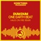 One Earth Beat (Radio Edit) [Haus On Fire Remix] - Dum Dum lyrics