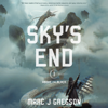 Sky's End (Unabridged) - Marc J Gregson