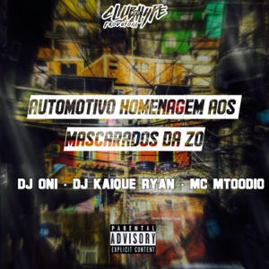 AUTOMOTIVO HOMENAGEM AOS MASCARADOS DA ZO (feat. MC MTOODIO)