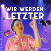 Wir Werden Letzter - Coremy