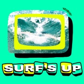SURF'S UP artwork