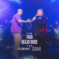 Fala / Beijo Doce (Ao Vivo) - Single - Robinho & Thiago Soares