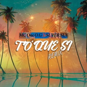 To' Que Si (Remix)