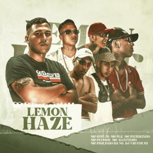 Lemon Haze (feat. MC PATRICK, mc paulinho da vg & MC Allyfinho)