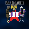 Martin Luther - Yuno Miles
