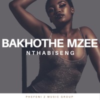 Nthabiseng - Single - Bakhothe Mzee